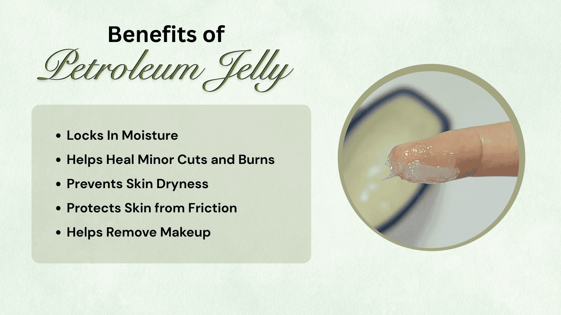 Infographic showing benefits of petroleum jelly with a close-up of jelly applied on a fingertip
