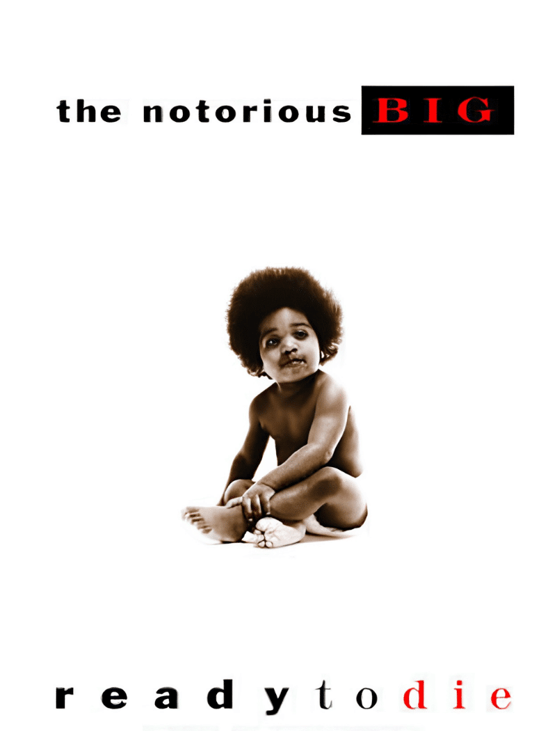 The Notorious B.I.G. โ Ready to Die album cover featuring a seated baby against a white background.